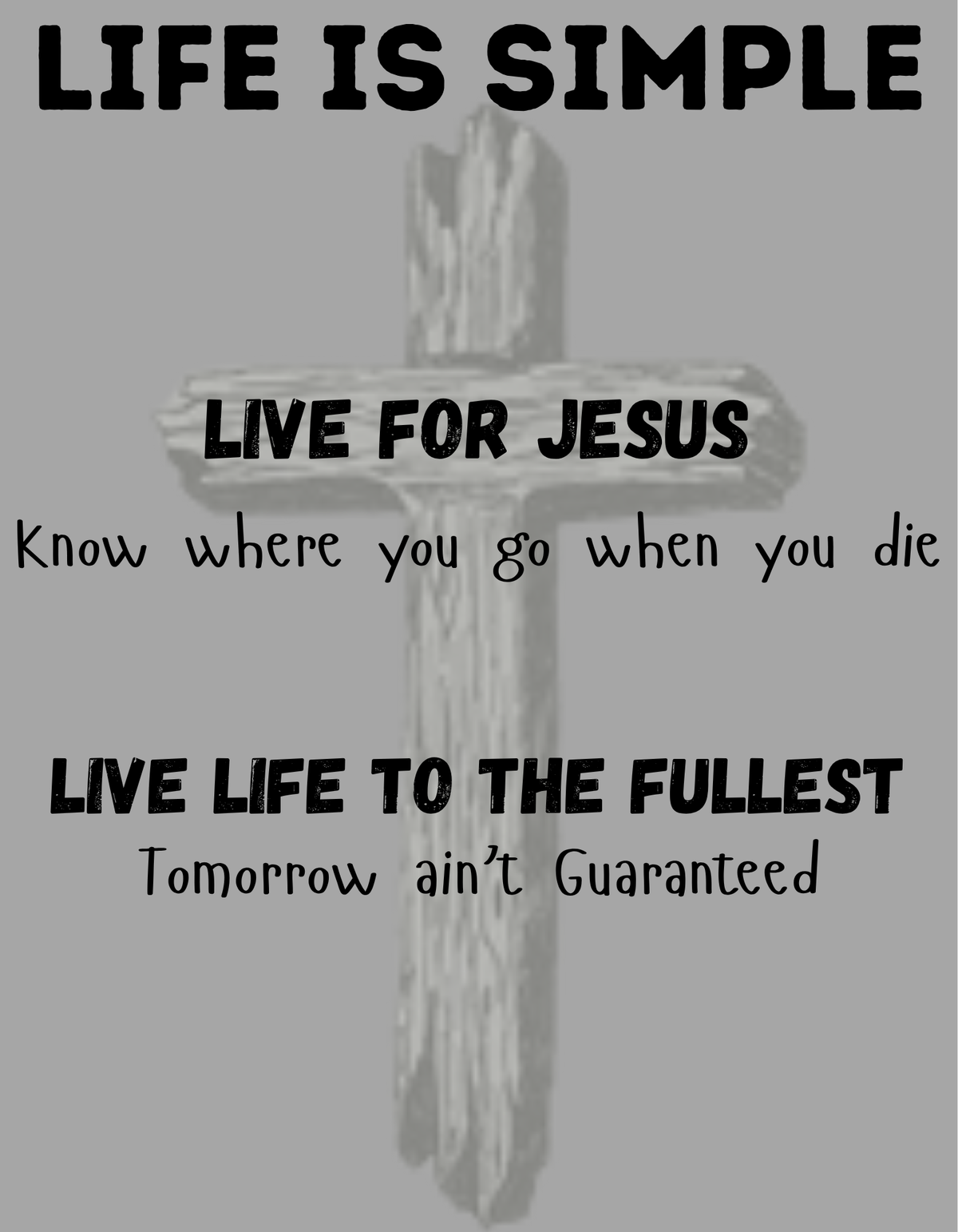 Lifes Simple T Shirt